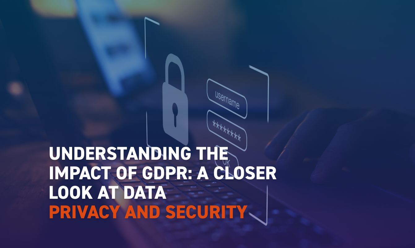 Impact of GDPR on Data Privacy and Security