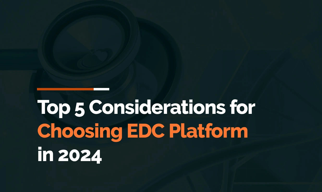 Top 5 Essential EDC Criteria for Medical Device Trials